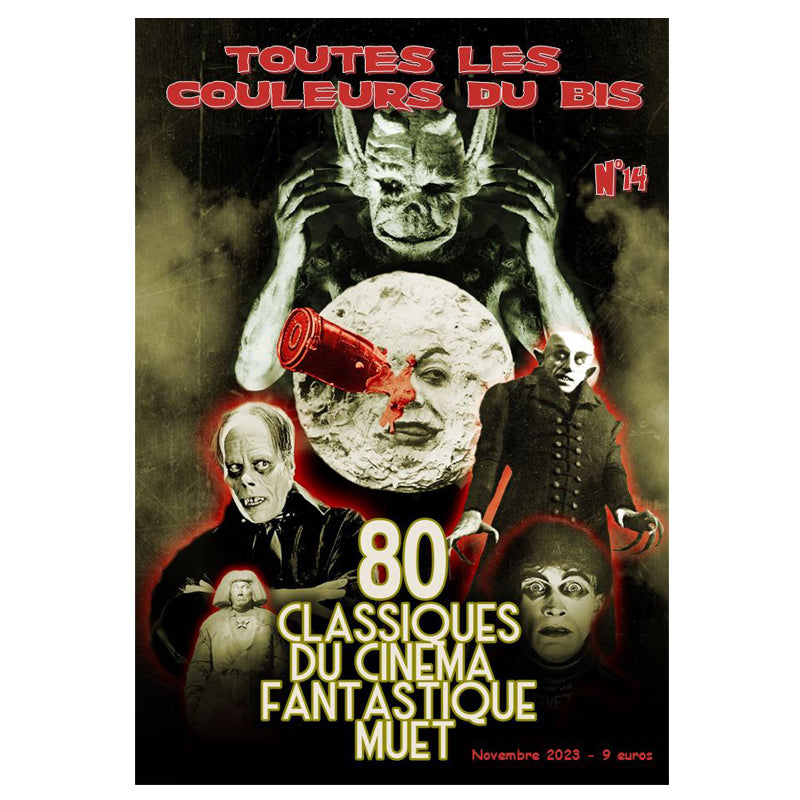 TOUTES LES COULEURS DU BIS N°14 - 80 CLASSIQUES DU CINEMA FANTASTIQUE MUET